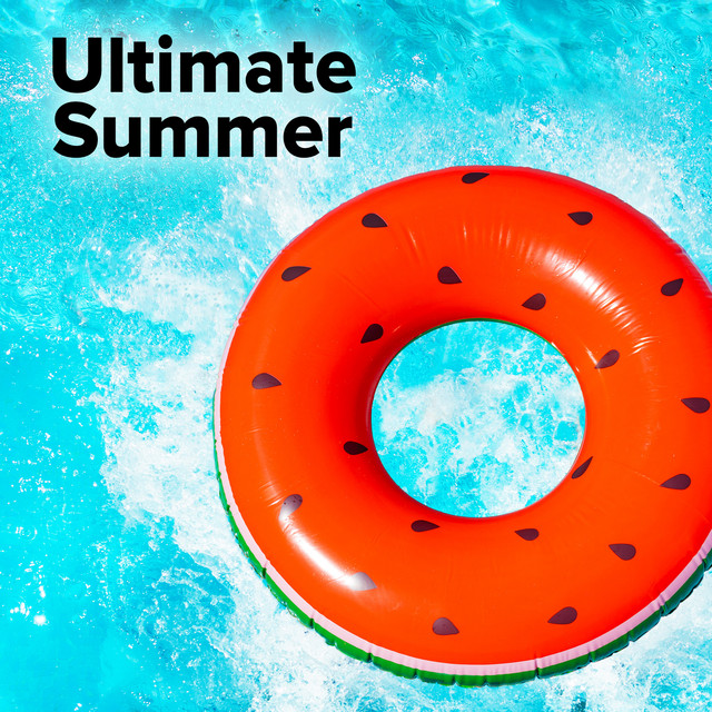 Ultimate Summer Songs Mix: Beach Party, Pool & Barbecue Hits