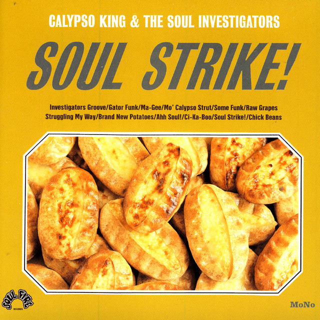 Soul Strike! - Album by Calypso King & The Soul Investigators