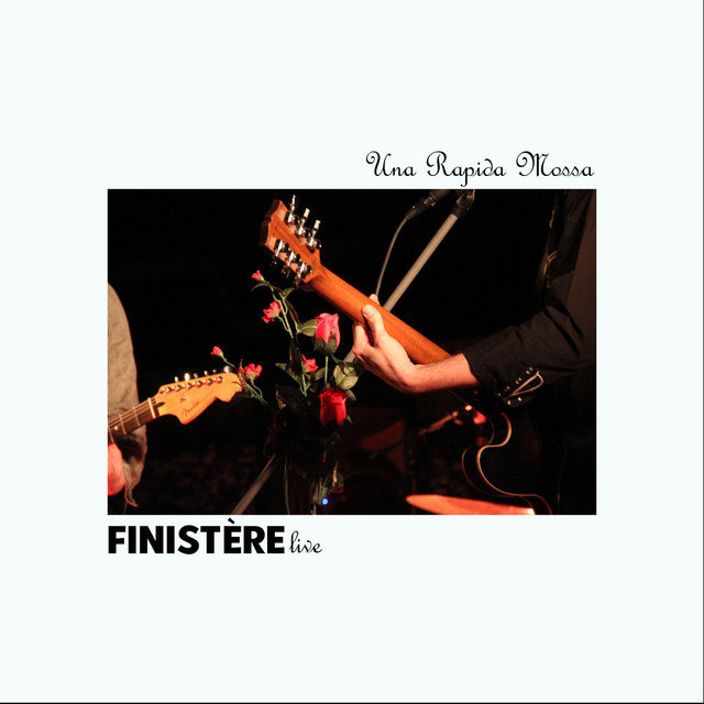 Una Rapida Mossa, Finistère Live cover