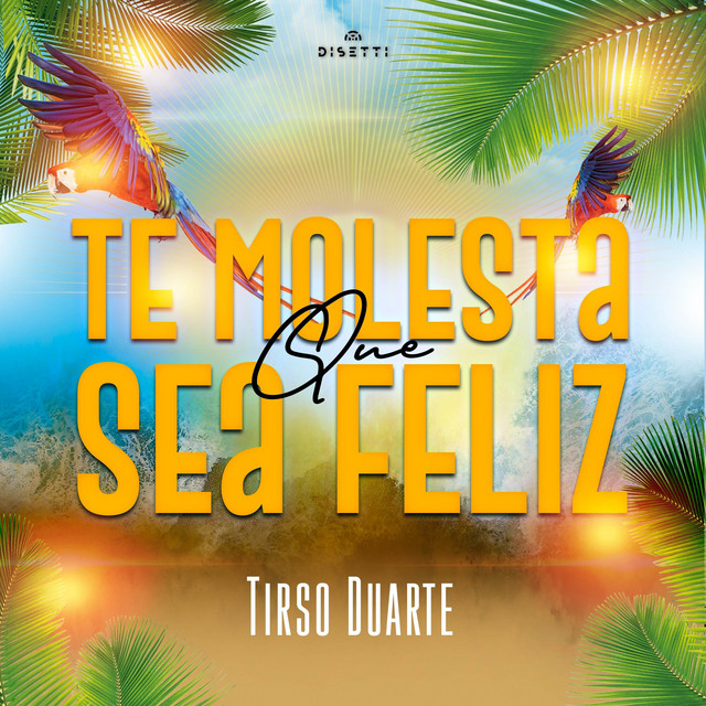 Te Molesta Que Sea Feliz cover