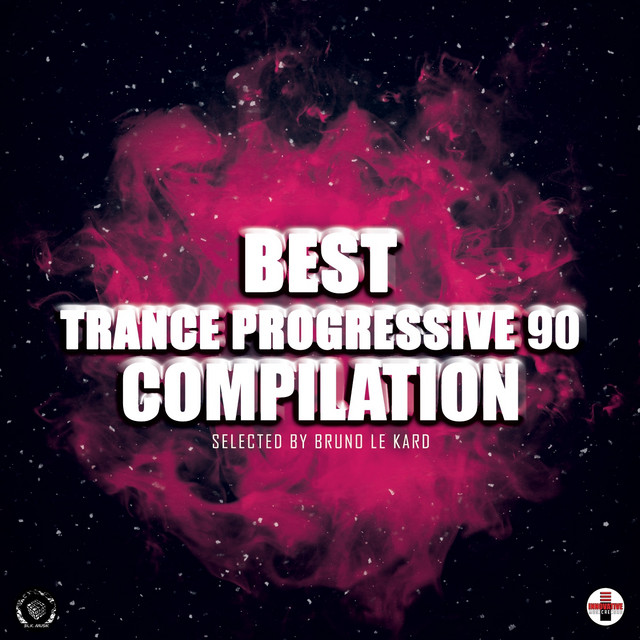 Best Trance Progressive 90 Compilation (Selected By Bruno Le Kard) cover art