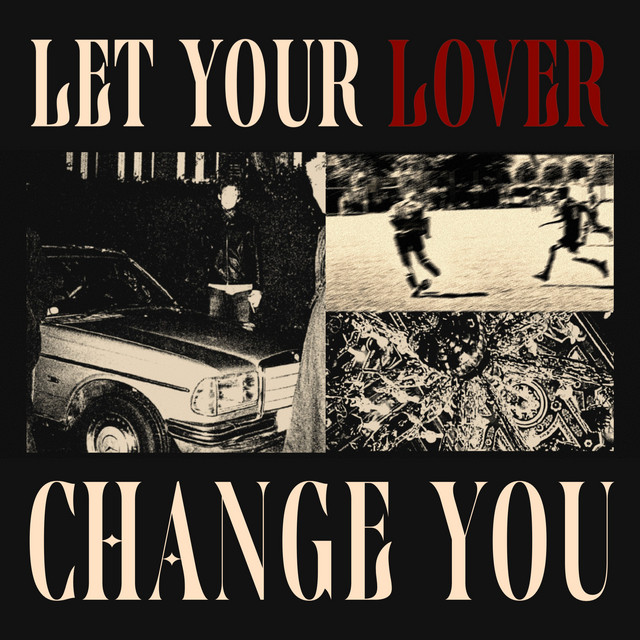 Let Your Lover Change You (Edit) album image