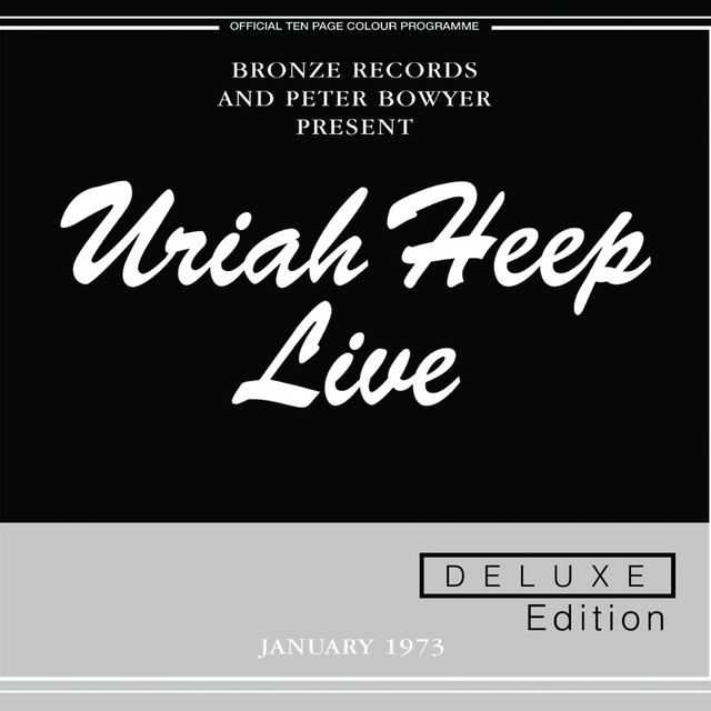 Uriah Heep: Live '73 (Expanded Deluxe Edition) - Album by Uriah