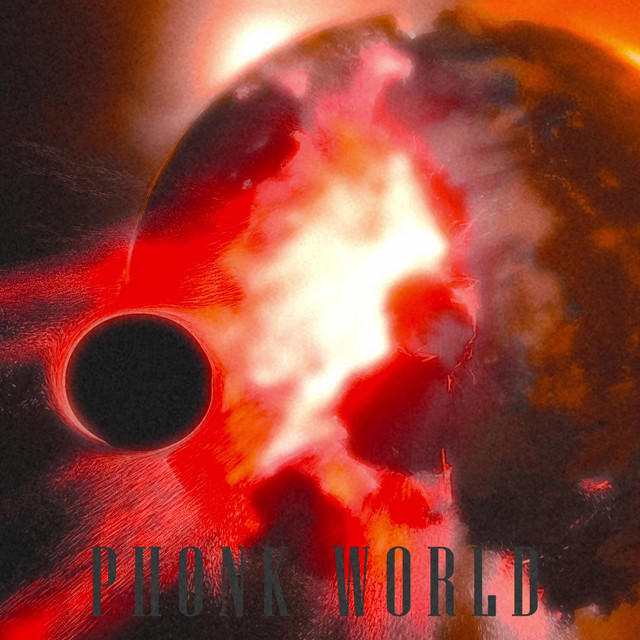PHONK WORLD - Sped up
