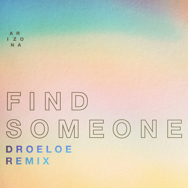 Find Someone (DROELOE remix)