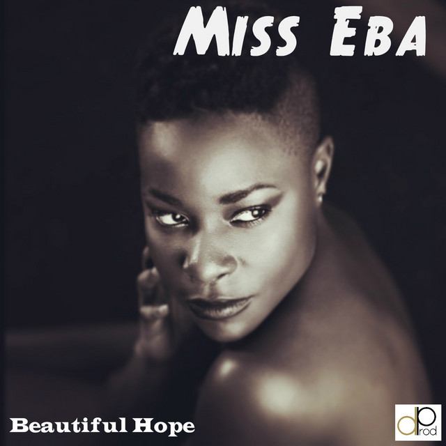 Beautiful Hope - Single by Miss Eba | Spotify