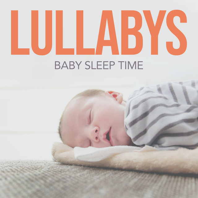 Lullabys: Baby Sleep Time - Album by Bedtime Baby Lullaby | Spotify