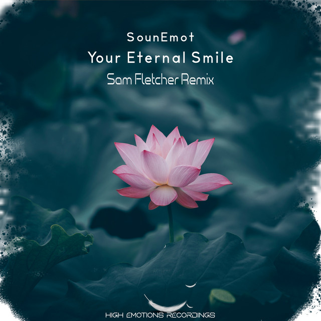Обкладинка Sam Fletcher — Your Eternal Smile Remixed (Sam Fletcher Remix)