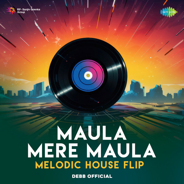 Maula Mere Maula - Melodic House Flip cover art