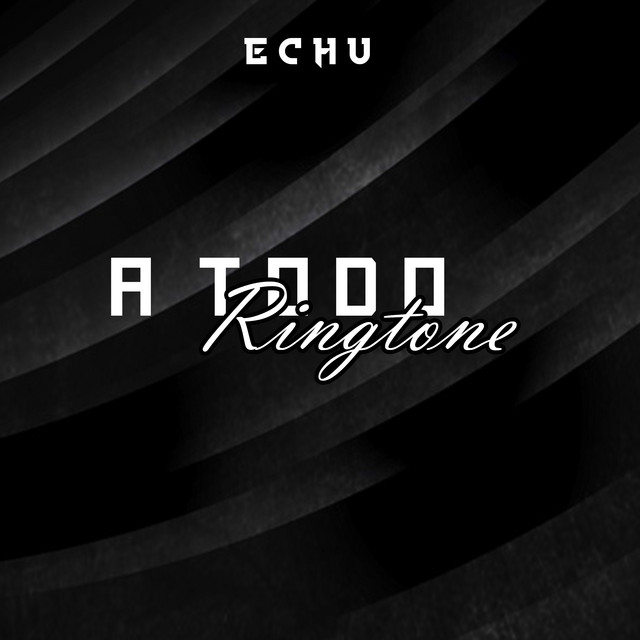 A Todo Ringtone - Single by Echu | Spotify