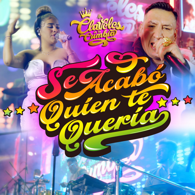 Claveles de la Cumbia - Se Acabo Quien Te Quería
