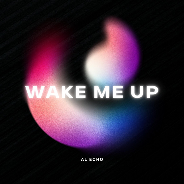 Wake Me Up
