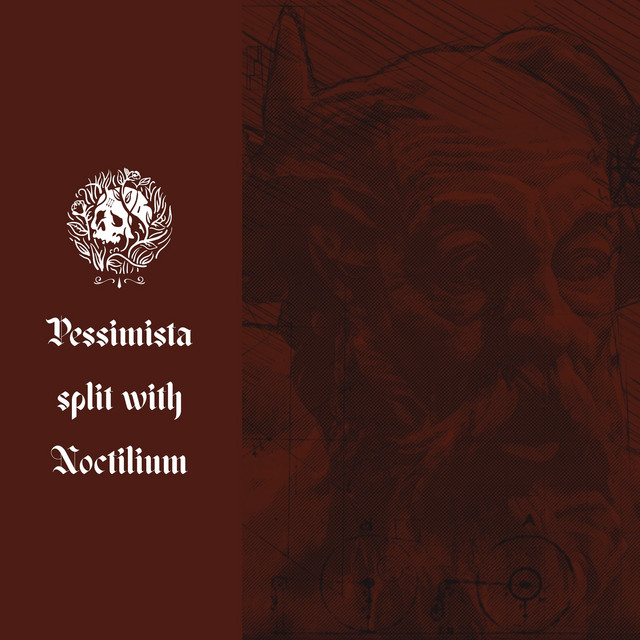 Pessimista Split with Noctilium cover