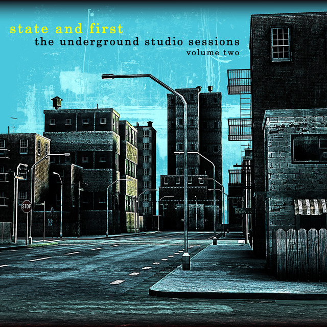 State & First: The Underground Studio Sessions, Vol. Two cover art