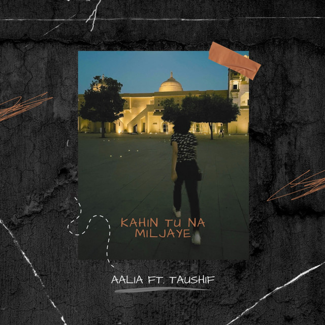 Kahin Tu Na Miljaye
