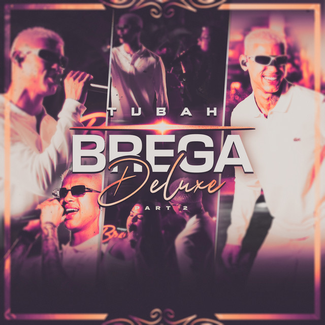 Tubah Brega, Part. 02 (Deluxe) [Ao Vivo]
