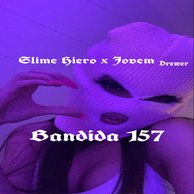 Bandida 157