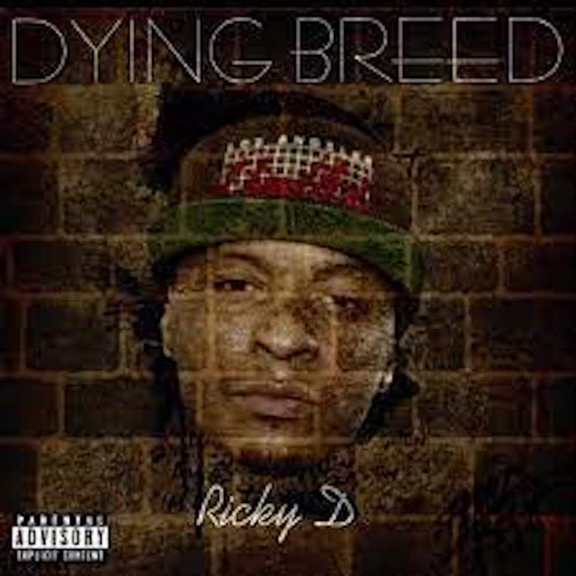 Dying Breed - Album by Ricky D | Spotify