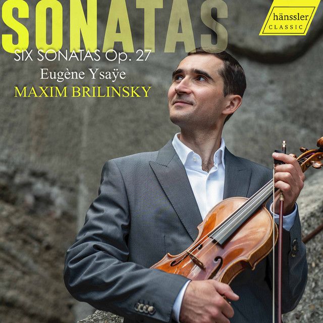 Ysaÿe: 6 Solo Violin Sonatas, Op. 27