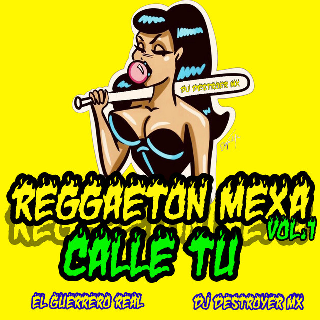 Reggaeton mexa calle tu