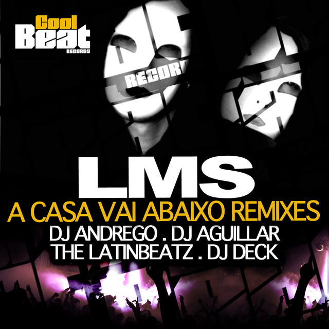 A Csa Vai Abaixo Remixes