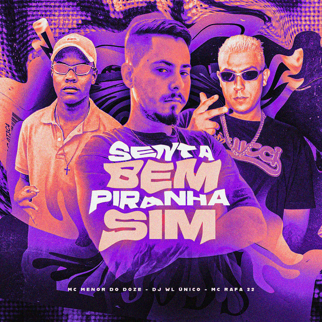 SENTA BEM PIRANHA SIM