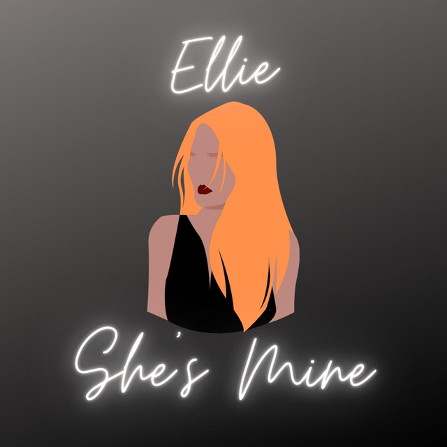 She's Mine - Single by Ellie Nite | Spotify