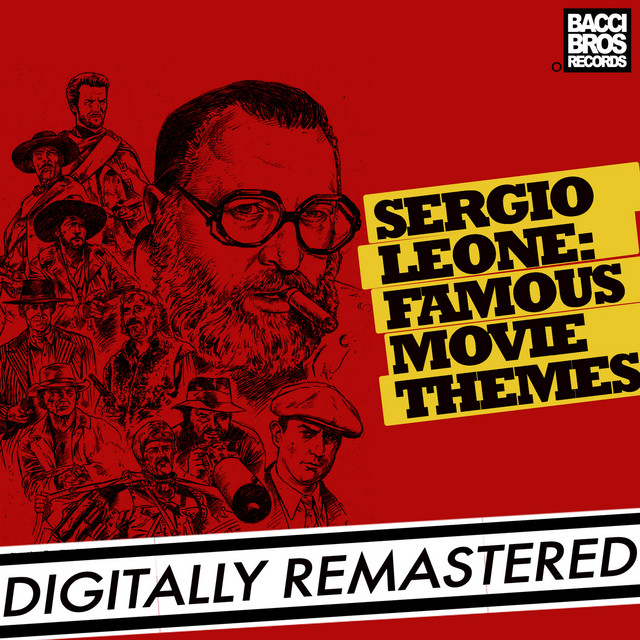 Sergio Leone: Famous Movie Themes - Album by Ennio Morricone | Spotify
