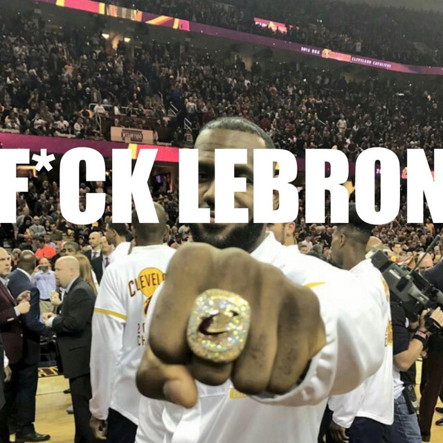 FUCK LEBRON