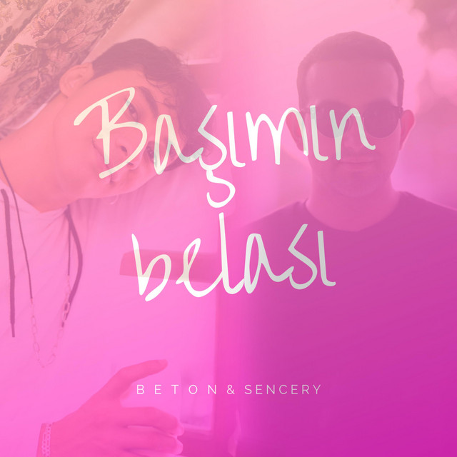 Basimin Belasi Single By B E T O N Sencery Spotify