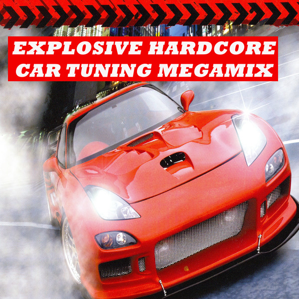 Explosive Hardcore Car Tuning Megamix cover art