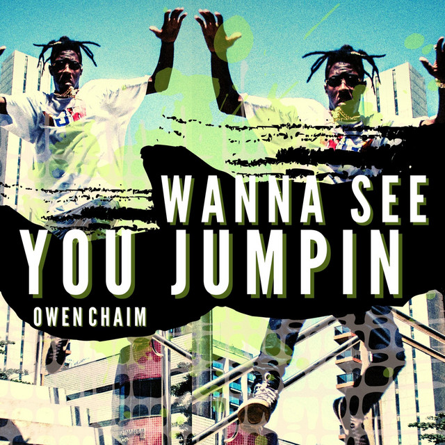 Wanna See You Jumpin'