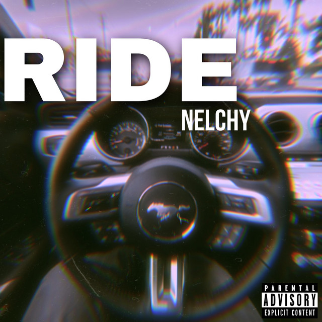 Ride - Single by Nelchy | Spotify