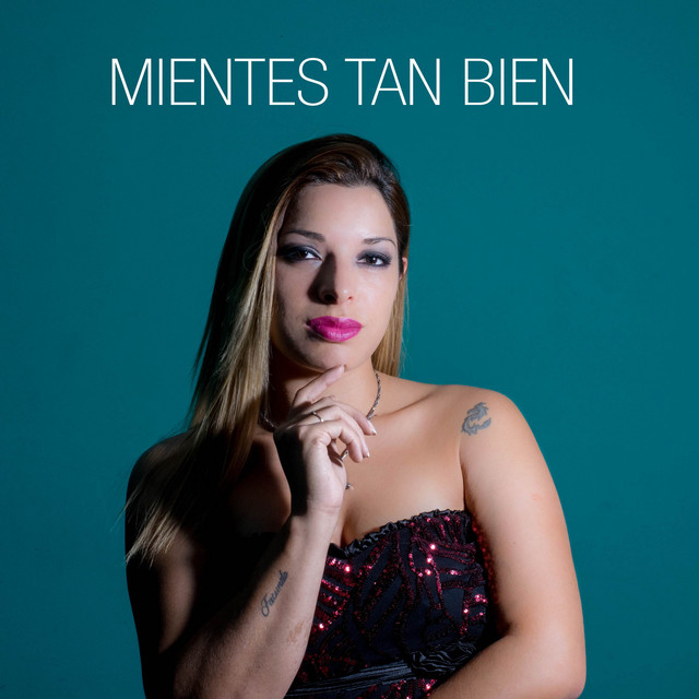 Mientes tan bien