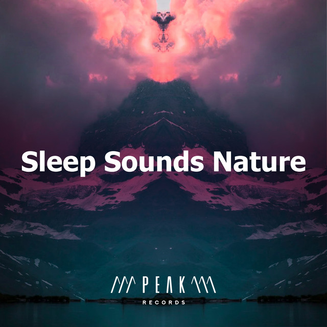 Sleep Sounds Nature - Album by Sleep Sounds of Nature | Spotify