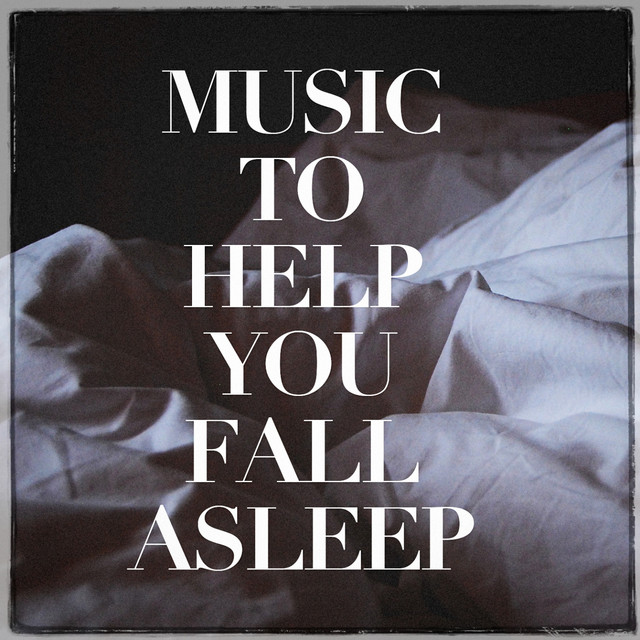 Music to Help You Fall Asleep cover art
