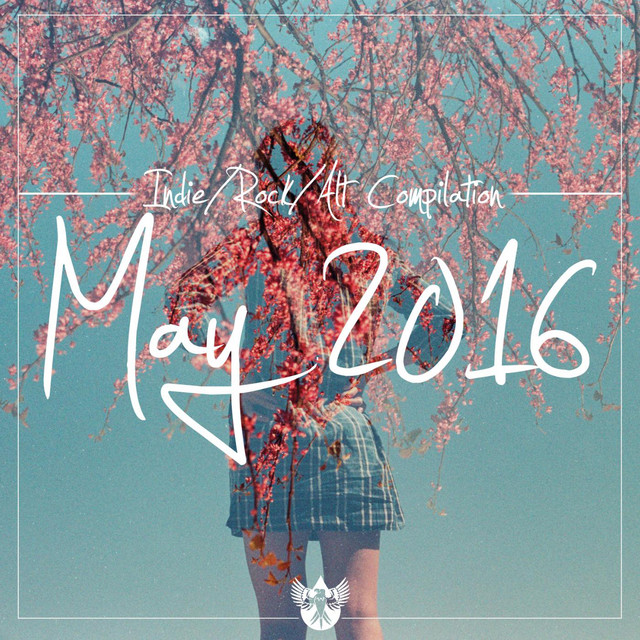 Indie / Rock / Alt Compilation: May 2016 cover art