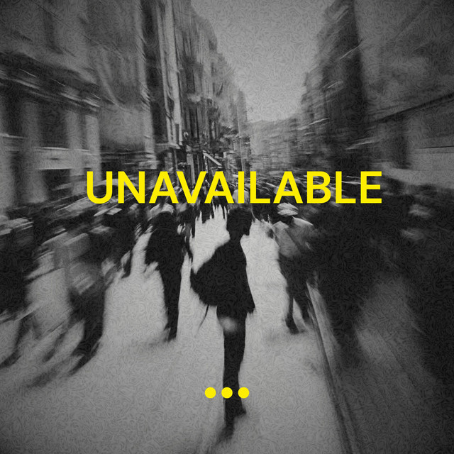 Unavailable