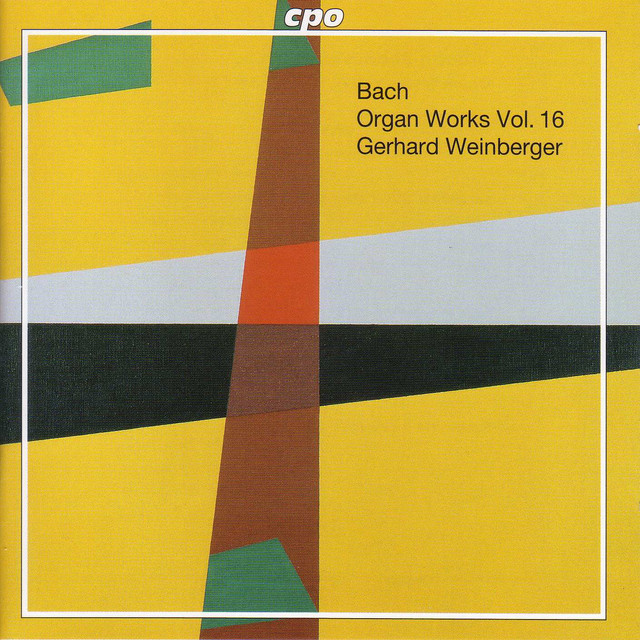 Bach, J.S.: Organ Works, Vol. 16