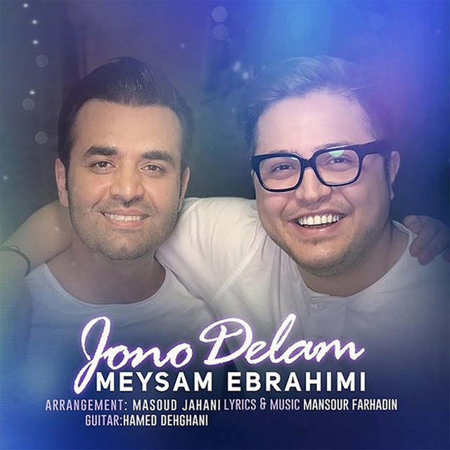 Meysam Ebrahimi - Jono Delam