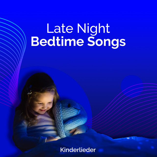 Late Night Bedtime Songs - Album by Kinderlieder | Spotify