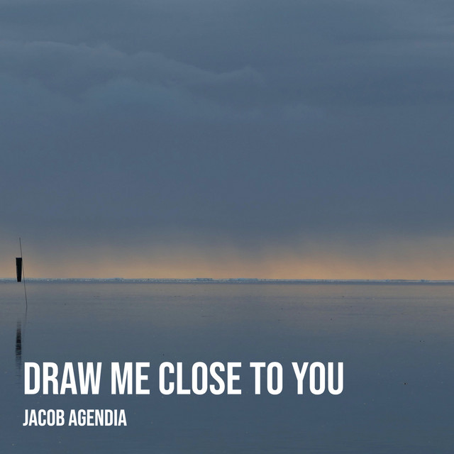 Draw Me Close to You