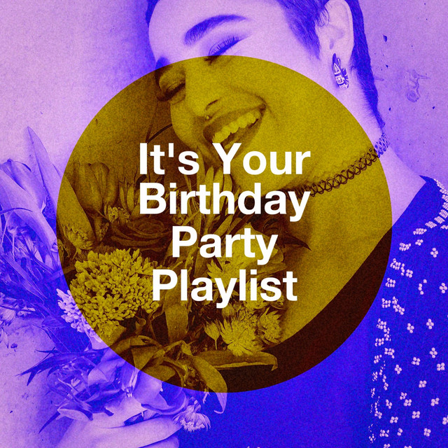 It's Your Birthday Party Playlist cover art