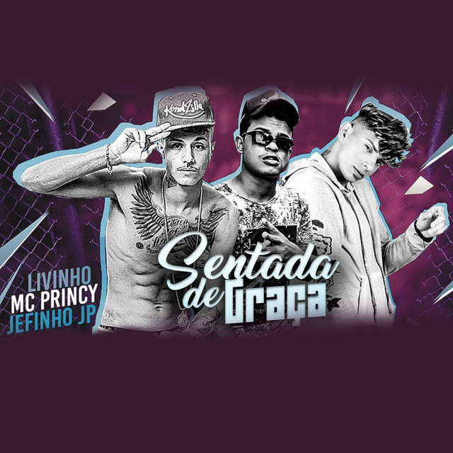 Sentada de Graça (feat. Mc Princy & Mc Livinho)
