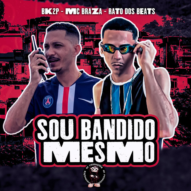 SOU BANDIDO MESMO