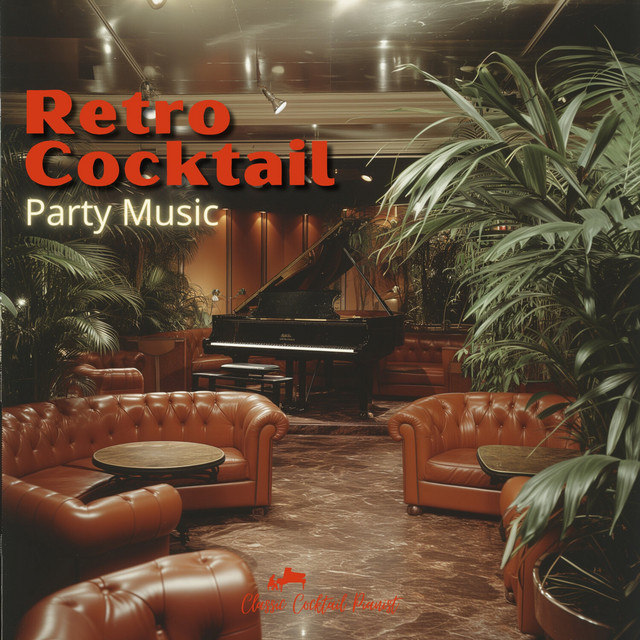 Retro Cocktail Party Music cover art