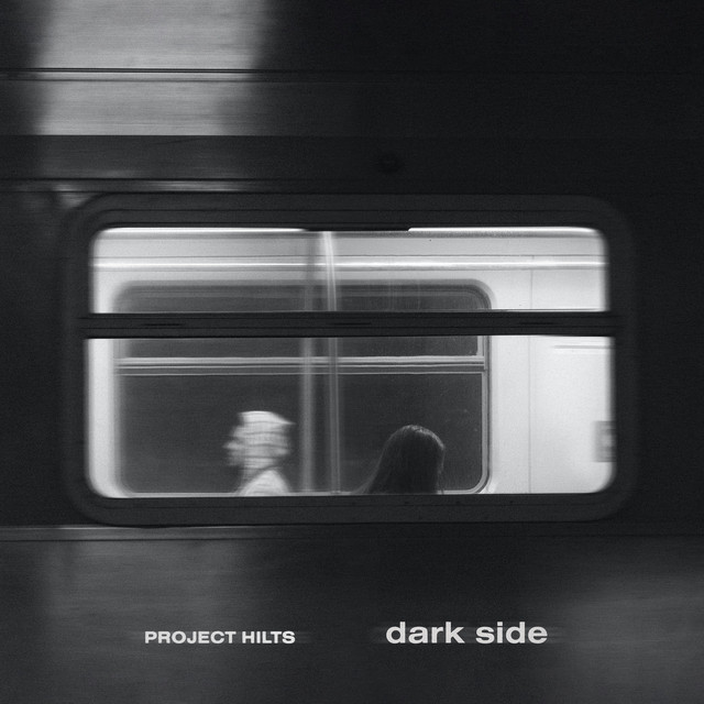 Dark Side - Single by Project Hilts | Spotify