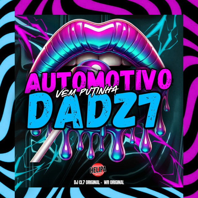 Automotivo Vem Putinha da Dz7