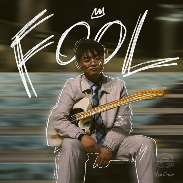 Fool - song and lyrics by Vin.Chee | Spotify