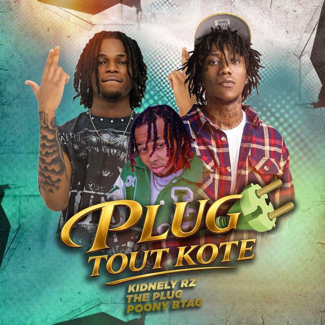 Plug Tout Kote